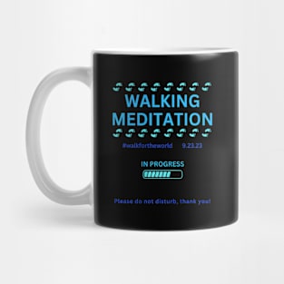 Walking Meditation, Walking Meditation for the World Mug